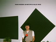 Blue Virus, oggi è uscito il nuovo album “Radio Modem: un mixtape di Blue Virus”