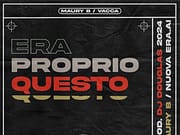 MAURY B & DJ DOUGLAS: “ERA PROPRIO QUESTO” – IL NUOVO SINGOLO IN COLLABORAZIONE CON VACCA DISPONIBILE DAL 4 OTTOBRE